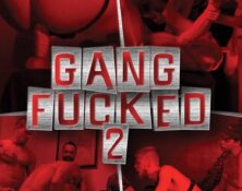 Gang Fucked 2